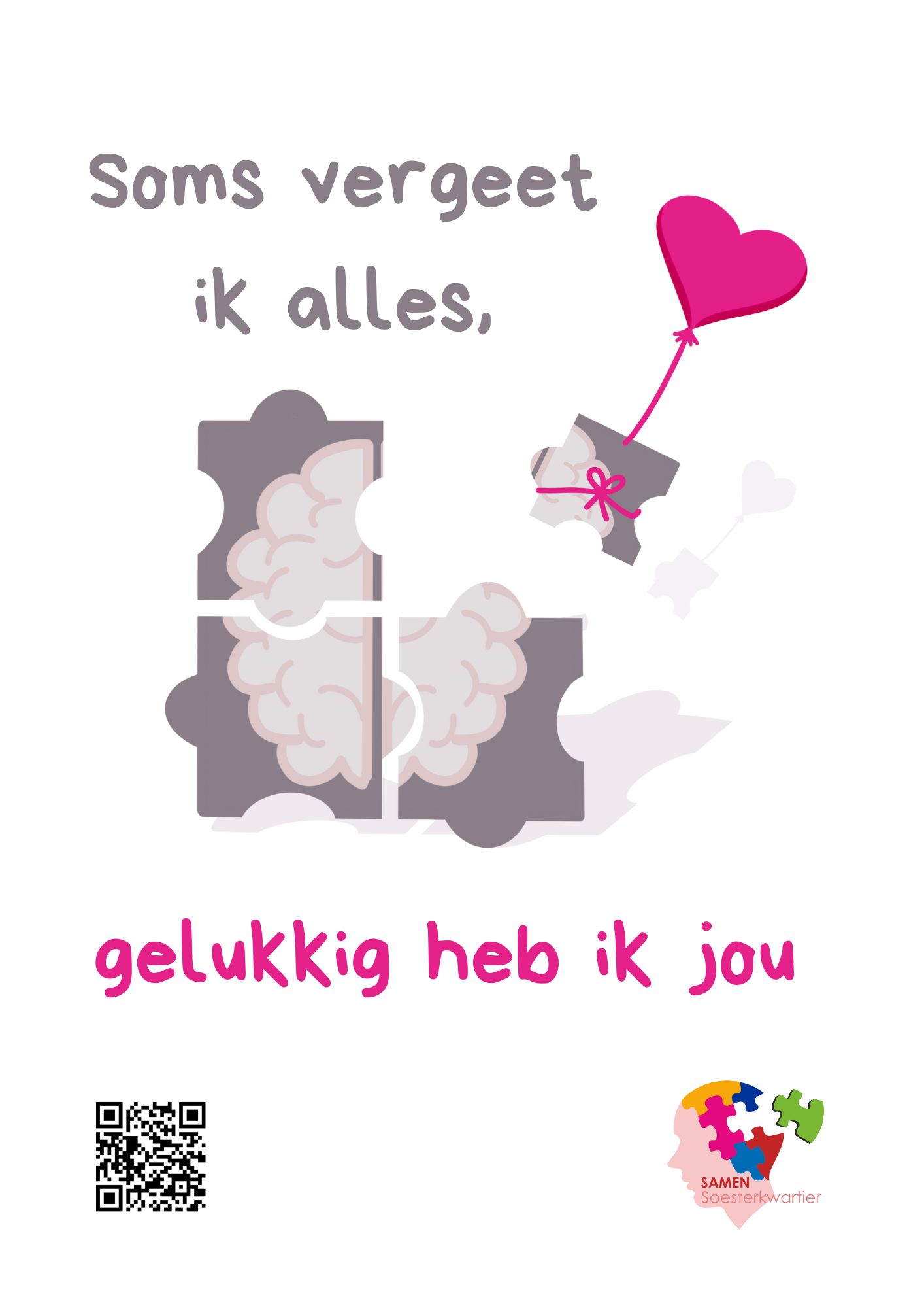 Een dementievriendelijke wijk, hoe mooi zou het zijn? Met onder andere deze poster werden mensen in de wijk Soesterkwartier in Amersfoort uitgenodigd om mee te denken over dit onderwerp.